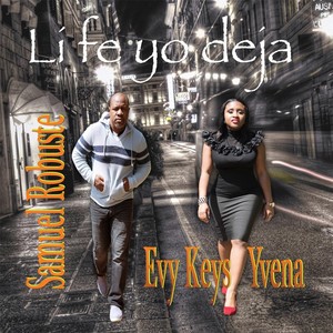 Evy Keys - Li Fe Yo Deja[feat. Samuel Robuste] (Live)