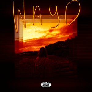 WAYD (Explicit)