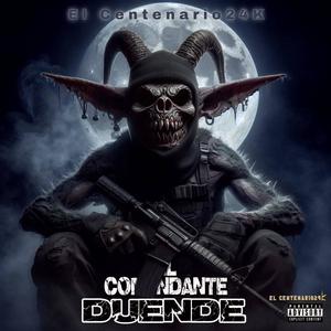 El Comandante Duende (Explicit)