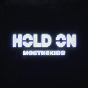 hold on! (feat. Breezie 311) [Explicit]