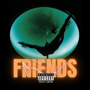 Friends (feat. Fiddle Pop & Milly) [Explicit]