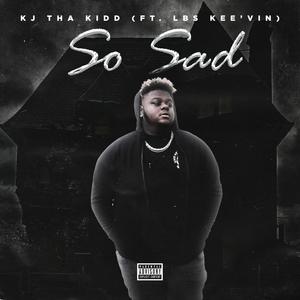 So Sad! (Explicit)