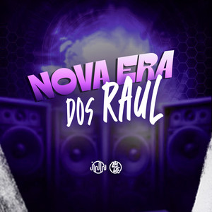 Nova Era Dos Raul (Explicit)