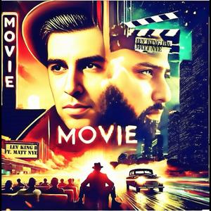 Movie (feat. Matt Nye) [Explicit]