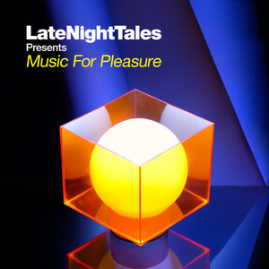 Music For Pleasure Late Night Tales (Continuous Mix)