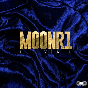 Loyal (Explicit)