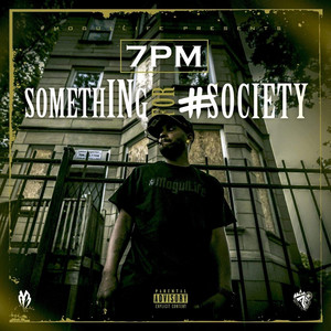 SomethINg 4 Society (Explicit)