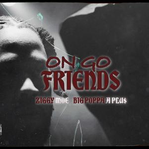 On Go Friends (Explicit)