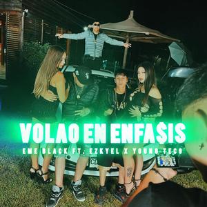 VOLAO EN ENFASIS (feat. Eme Black & Young Tec9)