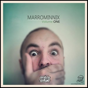 Marrominnix, Vol. One (Explicit)