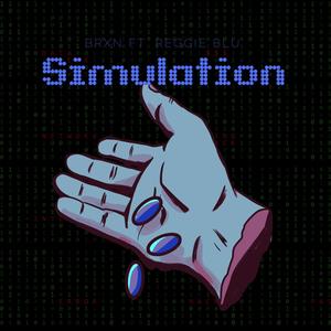 Simulation (feat. Reggie Blu) [Explicit]