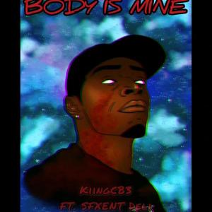 Body Is Mine (Explicit)