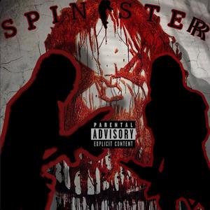 Spinister (Explicit)