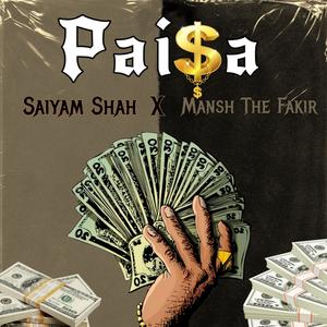 Paisa (feat. Mansh The Fakir) (Explicit)