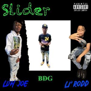 Slider (feat. BDG & Li’Rodd) [Explicit]