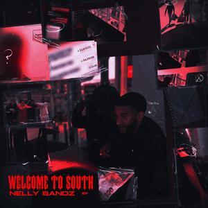 Welcome To South (Explicit)