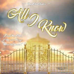 All I Know (feat. Mr.200 & Kongo) (Explicit)
