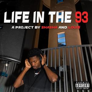 Life in the 93 (Explicit)