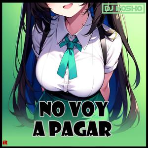 No Voy a Pagar (Extended Mix)