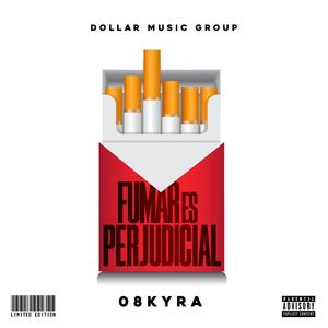 Fumar Es Perjudicial (feat. Dollar Music Group)
