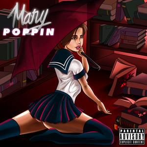 Mary Poppin (Explicit)