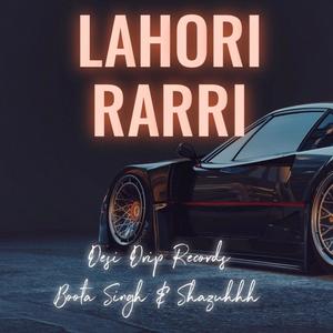 Lahori Rarri (feat. Shazuhhh)