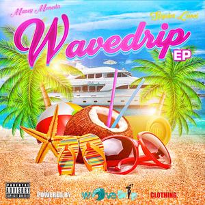 WAVEDRIP EP (Explicit)