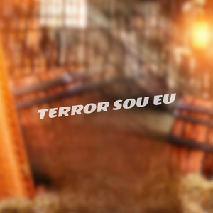 TERROR SOU EU (Explicit)