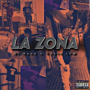 LA ZONA (Explicit)