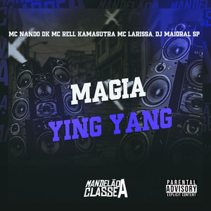 Magia Ying Yang (Explicit)