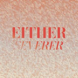 Either Severer