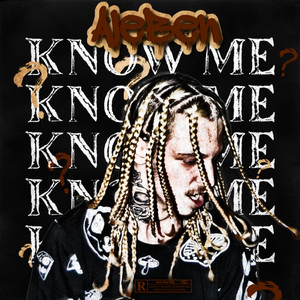 Know Me (Explicit)