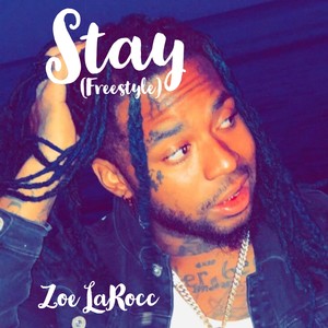 Stay (freestyle) (Explicit)