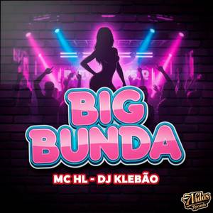 Big Bunda (Explicit)