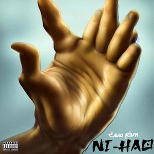 Ni Hao (Explicit)