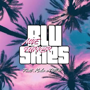 BLU SKIES (feat. .Koda & TOPH) [Explicit]