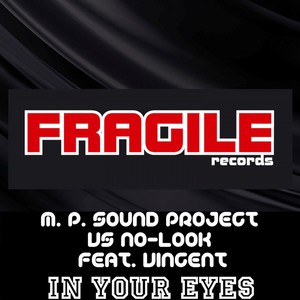 In Your Eyes (M. P. Sound Project Vs No-Look)