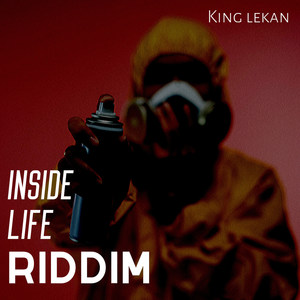 Inside Life(Riddim) (Explicit)