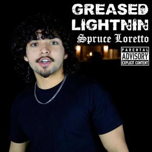 GREASED LIGHTNIN (feat. RubyJone$ & nattybeendead) (Explicit)