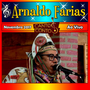 Cantos & Contos Com Arnaldo Farias Ao Vivo Novembro 2017