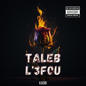 TALEB L'3FOU (feat. Sohayb) (Explicit)