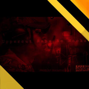 Uppercut Raps No Hooks (Explicit)