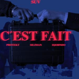 Suv - C'est Fait (feat. Djohndo) [Explicit]