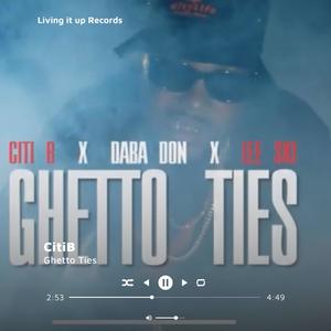 GHETTO TIES (feat. DABA DON & LEE SKI) (Explicit)