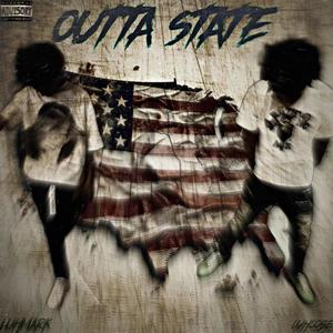 Outta State (feat. LuhCobe S2P) (Explicit)