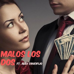 Malos Los Dos