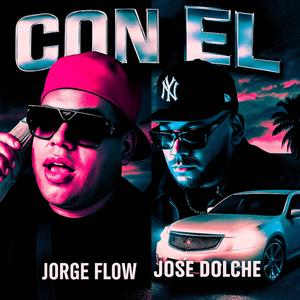 CON EL (feat. Jose Dolche)