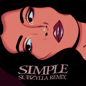 Simple (Subzylla Remix)