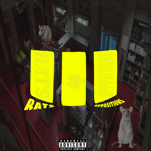 RATS AND OPPOSITIONS III (Explicit)