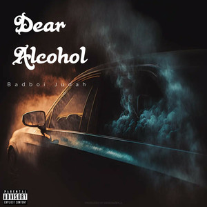 Dear Alcohol (Explicit)